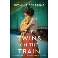 The Twins on the Train: An unforgettable and utterly heartbreaking World War Two novel
