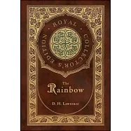 The Rainbow (Royal Collector&rsquo;s Edition) (Case Laminate Hardcover with Jacket)
