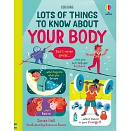 Lots of Things to Know about Your Body