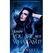 I Know You Are, but What Am I?: A small town paranormal mystery
