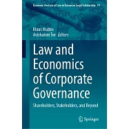Law and Economics of Corporate Governance: Shareholders, Stakeholders, and Beyond