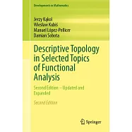 Descriptive Topology in Selected Topics of Functional Analysis: Second Edition - Updated and Expanded