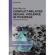 Conflict-Related Sexual Violence in Myanmar: The Role of the State