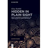 Hidden in Plain Sight: İsmāʿīl Anḳaravī&rsquo;s Commentary on &rsquo;Book Seven&rsquo; of Rūmī&rsquo;s Mathnawī