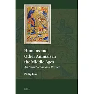Humans and Other Animals in the Middle Ages: An Introduction and Reader