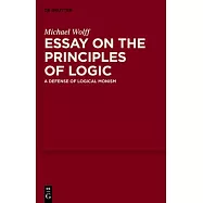 Essay on the Principles of Logic: A Defense of Logical Monism