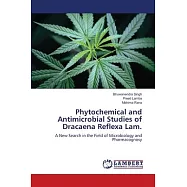 Phytochemical and Antimicrobial Studies of Dracaena Reflexa Lam.