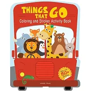 Things That Go - Coloring and Sticker Activity Book (with 150+ Stickers)