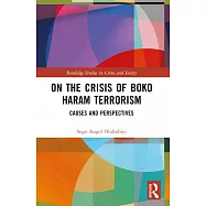 On the Crisis of Boko Haram Terrorism: Causes and Perspectives