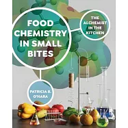 Food Chemistry in Small Bites: The Alchemist in the Kitchen