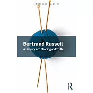 An Inquiry Into Meaning and Truth