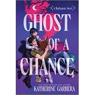 Ghost of a Chance: A Spicy Cozy Paranormal Romcom
