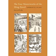 The Four Masterworks of the Ming Novel: Ssu Ta Ch’i-Shu