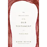The Message of the Old Testament: Promises Made