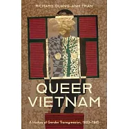 Queer Vietnam: A History of Gender Transgression, 1920-1945