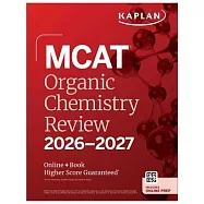 MCAT Organic Chemistry Review 2026-2027: Online + Book