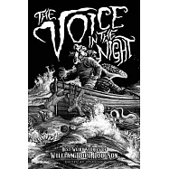 The Voice in the Night: Best Weird Stories of William Hope Hodgson