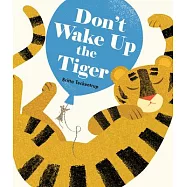Don’t Wake Up the Tiger