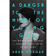 A Danger to the Minds of Young Girls: Margaret C. Anderson, Book Bans, and the Fight to Modernize Literature