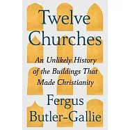 Twelve Churches: In Search of a People’s Christianity