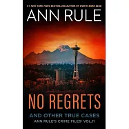 No Regrets: And Other True Cases