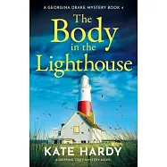 The Body in the Lighthouse: A gripping cosy mystery novel