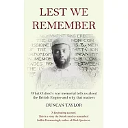 Lest We Remember: what Oxford&rsquo;s war memorial tells us about the British Empire and why that matters