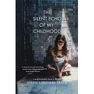 The Silent Echo of My Childhood