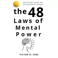 The 48 Laws of Mental Power