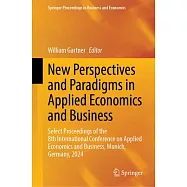 New Perspectives and Paradigms in Applied Economics and Business: Select Proceedings of the 8th International