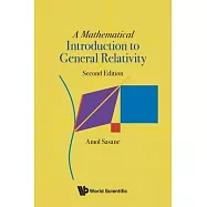 Mathematical Introduction to General Relativity, a (Second Edition)