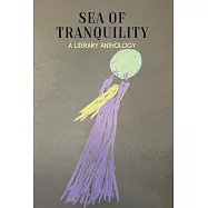 Sea of Tranquility: A Literary Anthology