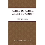 Ashes to Ashes, Crust to Crust
