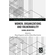 Women, Organizations and Vulnerability: Global Archetypes