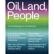 Oil, Land, People: The Challenges for Architecture