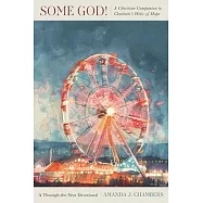 Some God!: A Christian Companion to Charlotte&rsquo;s Webs of Hope
