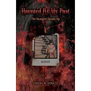 Haunted By My Past: The Youngest Speaks Up