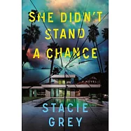 She Didn’t Stand a Chance