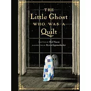 The Little Ghost Who Was a Quilt - Gift Edition