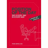 Position of the Day Revised and Updated: Sex Every Day in Every Way