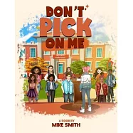 Don’t Pick on Me