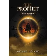 The Prophet: The Shimmering Book 3