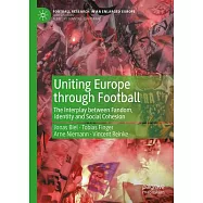 Uniting Europe Through Football: The Interplay Between Fandom, Identity and Social Cohesion