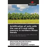 Acidification of soils with the use of S and cattle manure in northern Minas Gerais