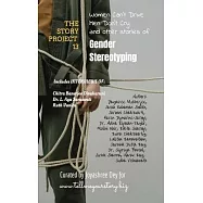 Women Can’t Drive, Men Don’t Cry, and other stories of Gender Stereotyping: The Story Project 13