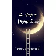 The Path to Dreamland