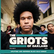 The Griots of Oakland 2024: Uplifting and Inspiring Black Male Genius