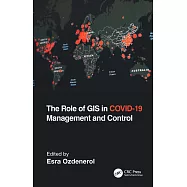 The Role of GIS in Covid-19 Management and Control