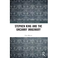 Stephen King and the Uncanny Imaginary
