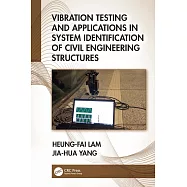 Vibration Testing and Applications in System Identification of Civil Engineering Structures